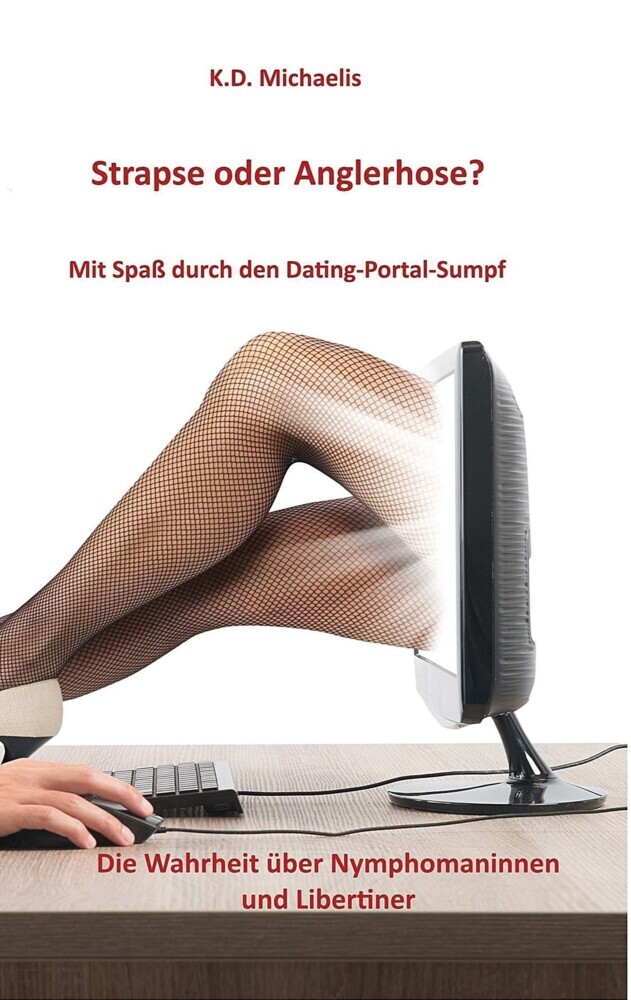 Strapse oder Anglerhose? Mit Spaß durch den Dating-Portal-Sumpf main product photo