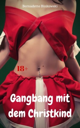 Gangbang mit dem Christkind
