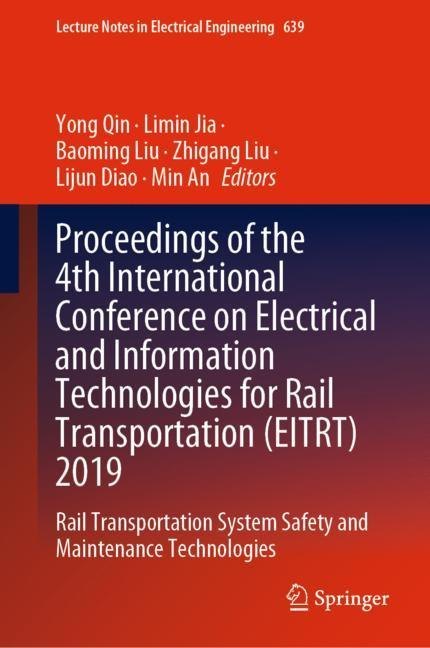 Proceedings of the 4th International Conference on Electrical and Information Technologies for Rail Transportation (EITRT) 2019 main product photo