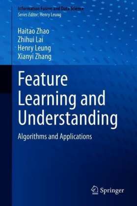 Feature Learning and Understanding