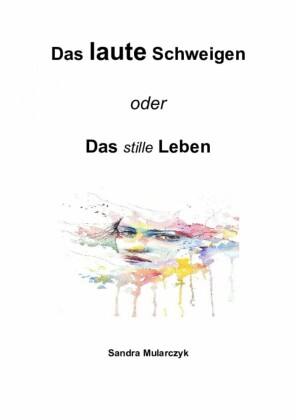 Das laute Schweigen
