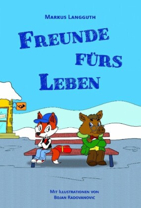 Freunde fürs Leben