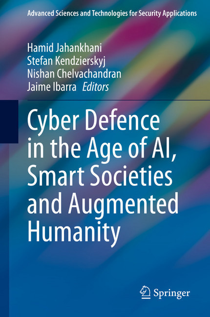 Cyber Defence in the Age of AI, Smart Societies and Augmented Humanity main product photo
