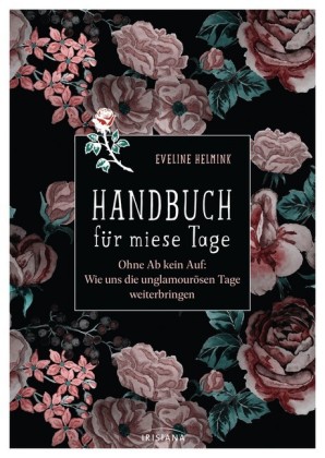 Handbuch für miese Tage