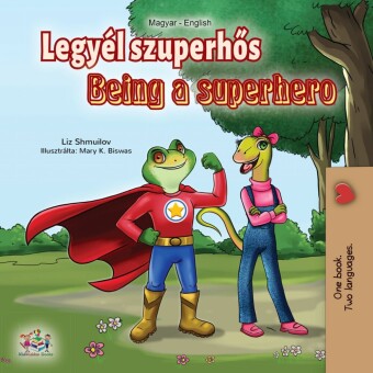 Legyél szuperhös Being a Superhero