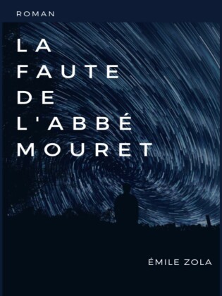 La Faute de l&apos;Abbé Mouret