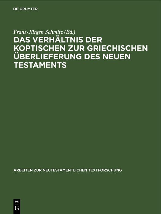 Das Verhältnis der koptischen zur griechischen Überlieferung des Neuen Testaments main product photo