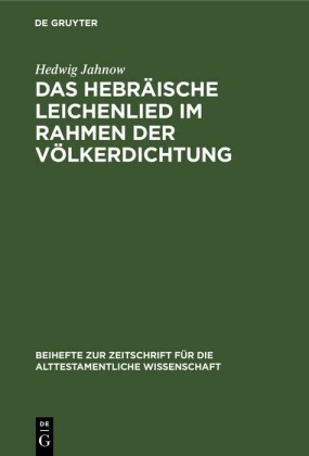 Das hebräische Leichenlied im Rahmen der Völkerdichtung