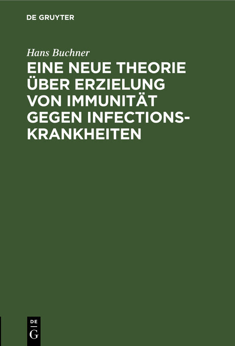 Eine neue Theorie über Erzielung von Immunität gegen Infectionskrankheiten main product photo