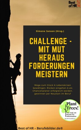Challenge - mit Mut Herausforderungen meistern