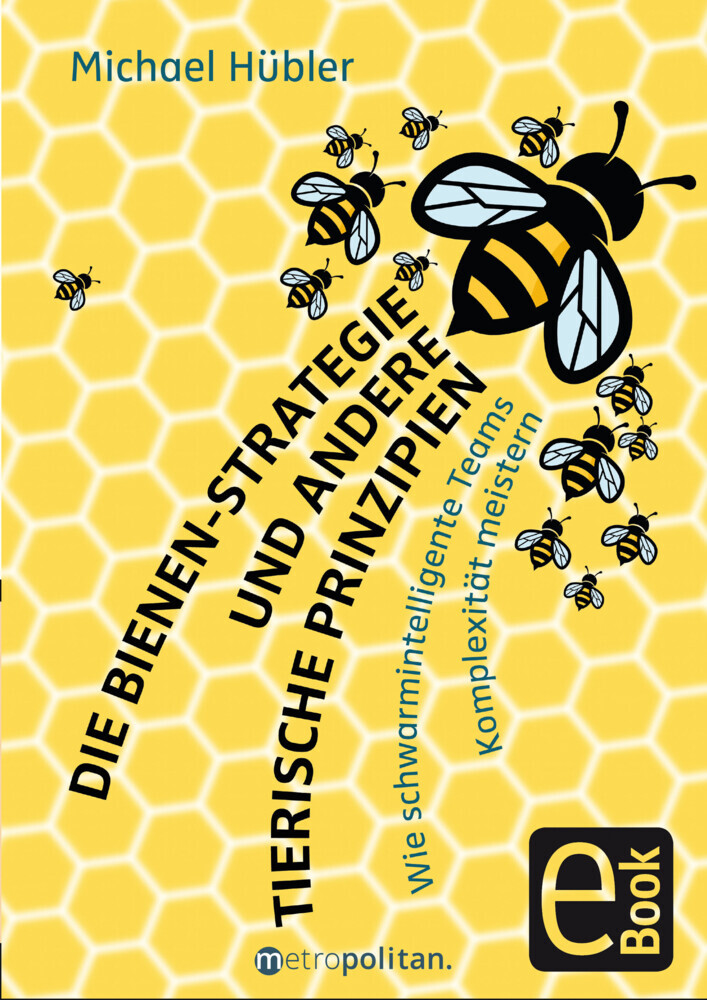 Die Bienen-Strategie und andere tierische Prinzipien main product photo