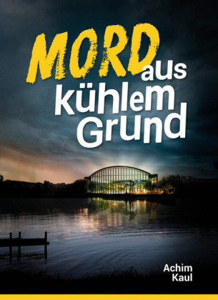 Mord aus kühlem Grund
