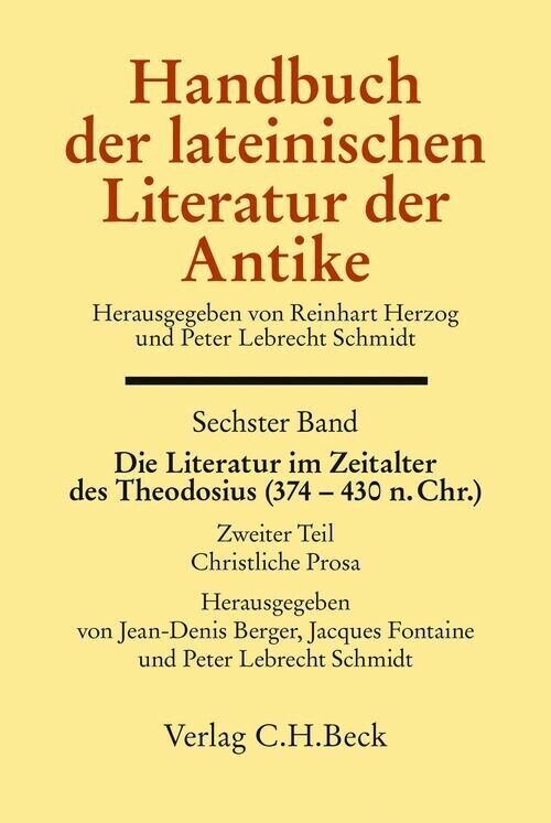 Handbuch der lateinischen Literatur der Antike Bd. 6: Die Literatur im Zeitalter des Theodosius (374-430 n.Chr.) main product photo
