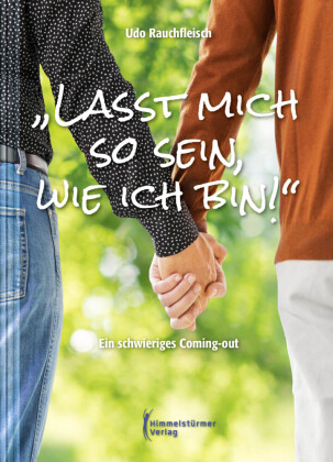 'Lasst mich so sein, wie ich bin!'
