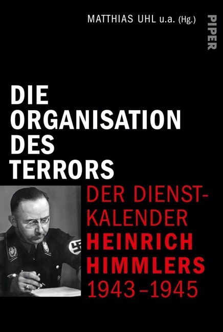 Die Organisation des Terrors - Der Dienstkalender Heinrich Himmlers 1943-1945 main product photo