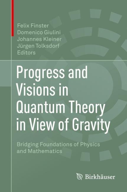 Progress and Visions in Quantum Theory in View of Gravity main product photo