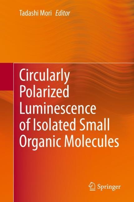 Circularly Polarized Luminescence of Isolated Small Organic Molecules main product photo