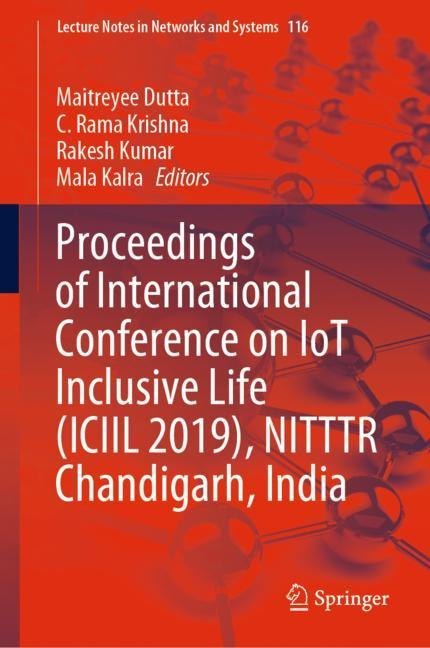 Proceedings of International Conference on IoT Inclusive Life (ICIIL 2019), NITTTR Chandigarh, India main product photo