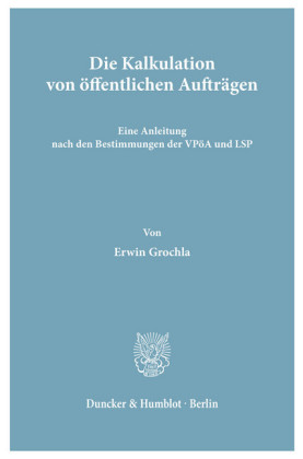 Die Kalkulation von öffentlichen Aufträgen.