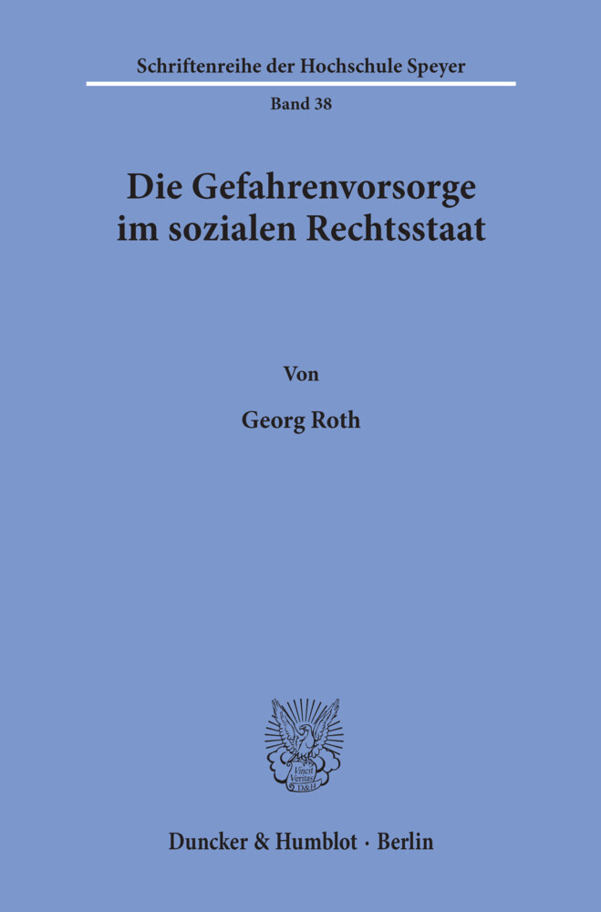 Die Gefahrenvorsorge im sozialen Rechtsstaat. main product photo