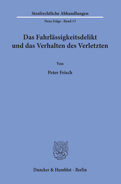 Das Fahrlässigkeitsdelikt und das Verhalten des Verletzten. main product photo