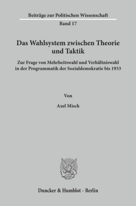 Das Wahlsystem zwischen Theorie und Taktik.