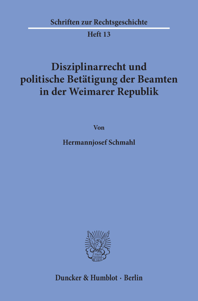 Disziplinarrecht und politische Betätigung der Beamten in der Weimarer Republik. main product photo