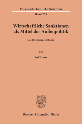 Wirtschaftliche Sanktionen als Mittel der Außenpolitik.