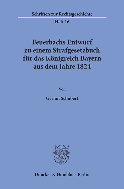 Feuerbachs Entwurf zu einem Strafgesetzbuch für das Königreich Bayern aus dem Jahre 1824. main product photo