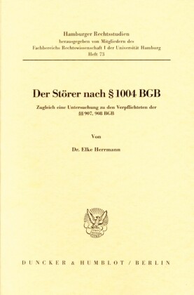 Der Störer nach 1004 BGB.