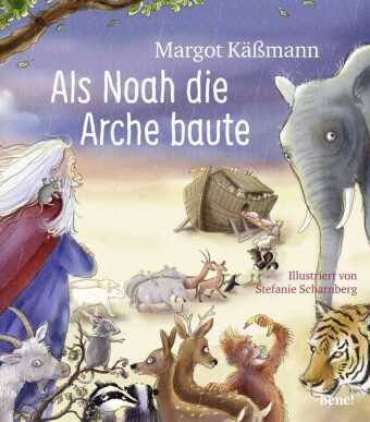 Als Noah die Arche baute