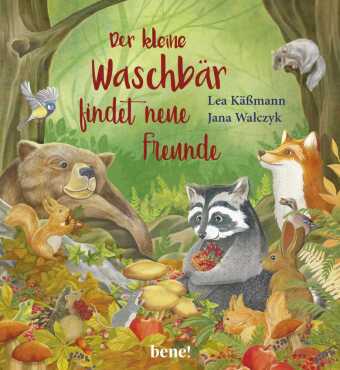 Der kleine Waschbär findet neue Freunde - ein Bilderbuch für Kinder ab 2 Jahren