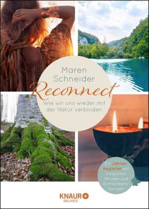 Reconnect. Wie wir uns wieder mit der Natur verbinden