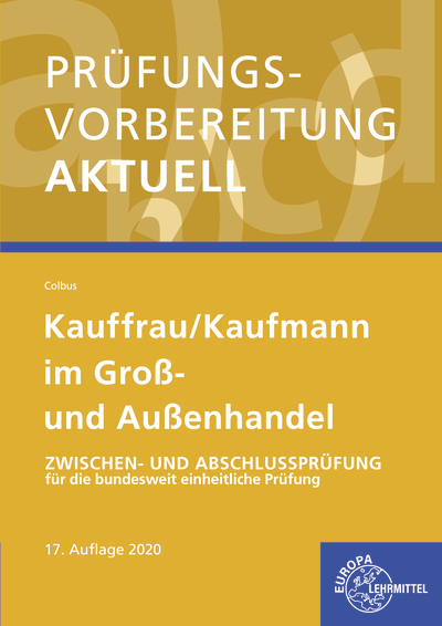 Prüfungsvorbereitung aktuell - Kauffrau/ Kaufmann im Groß- und Außenhandel main product photo