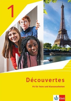 Découvertes. Ausgabe ab 2020 - Fit für Tests und Klassenarbeiten mit Lösungen und Mediensammlung 1. Lernjahr. Bd.1