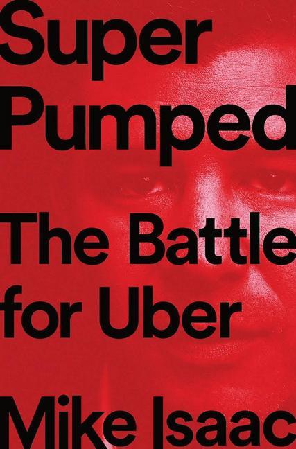 Super Pumped - The Battle for Uber main product photo