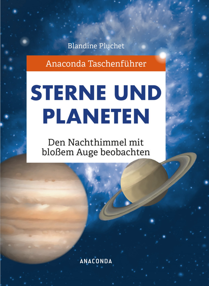 Anaconda Taschenführer Sterne und Planeten. Den Nachthimmel mit bloßem Auge beobachten main product photo
