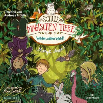 Die Schule der magischen Tiere 11: Wilder, wilder Wald!, 2 Audio-CD