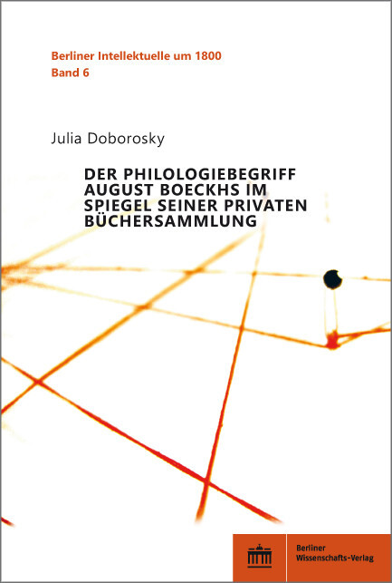 Der Philologiebegriff August Boeckhs im Spiegel seiner privaten Büchersammlung main product photo
