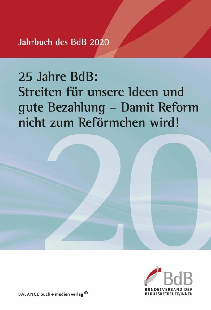 25 Jahre BdB: Streiten für unsere Ideen und gute Bezahlung - Damit Reform nicht zum Reförmchen wird! main product photo