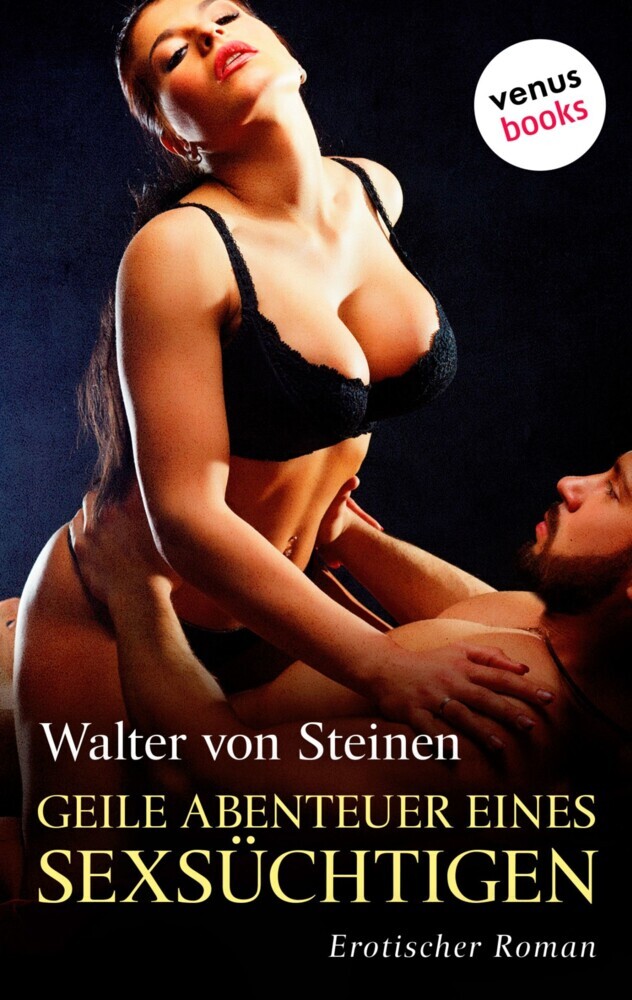 Geile Abenteuer eines Sexsüchtigen main product photo