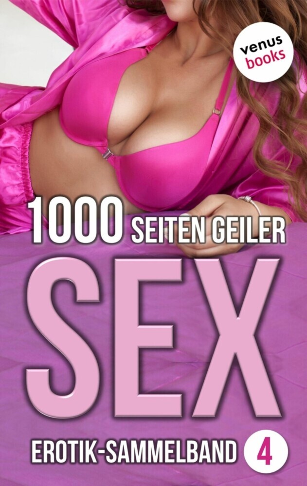 1000 Seiten geiler Sex - Verführerisch heiß! (Erotik ab 18, unzensiert) main product photo
