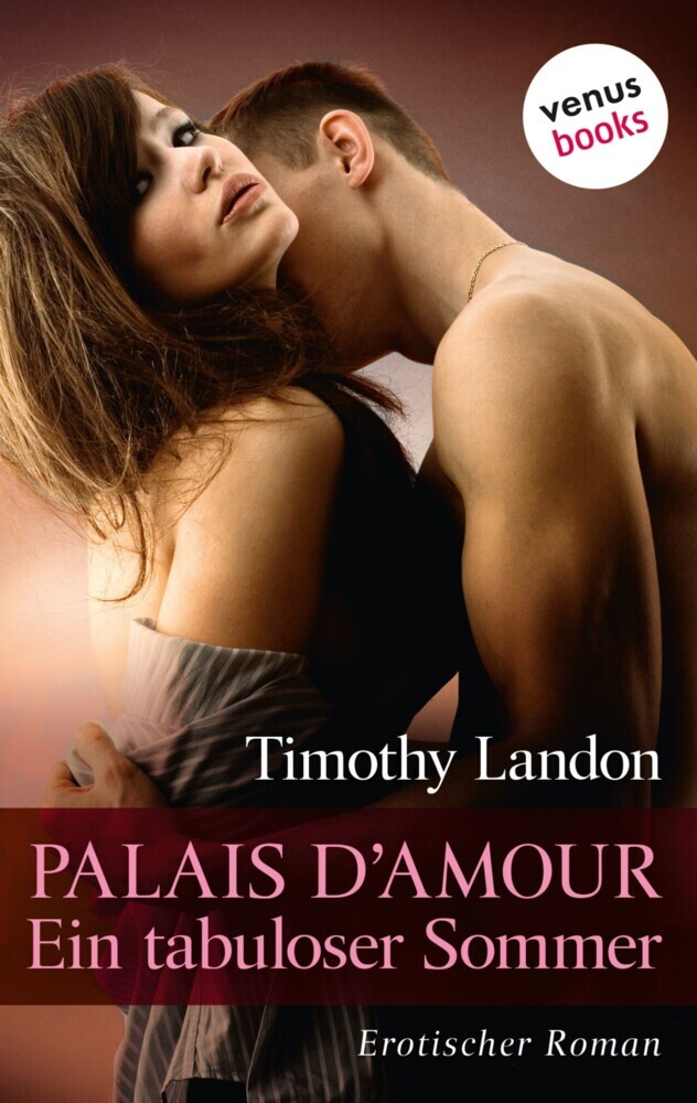 Palais d'Amour - Ein tabuloser Sommer main product photo