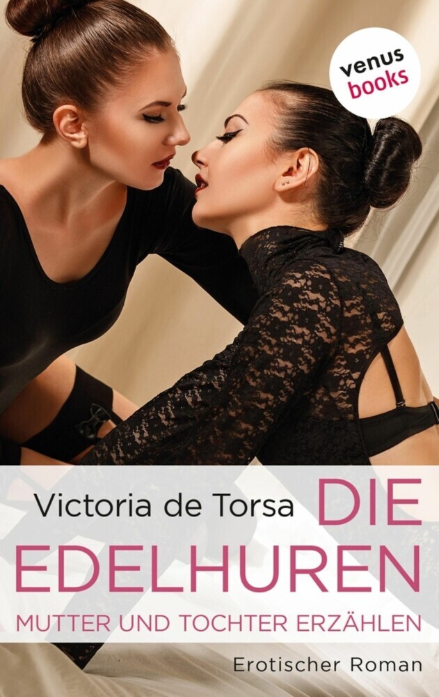 Die Edelhuren - Mutter und Tochter erzählen main product photo