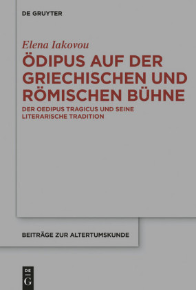 Ödipus auf der griechischen und römischen Bühne