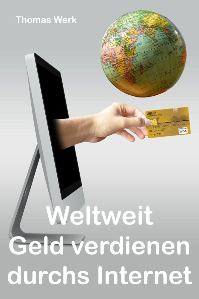 Weltweit Geld verdienen durchs Internet main product photo