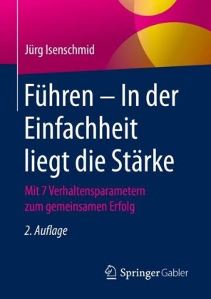 Führen - In der Einfachheit liegt die Stärke
