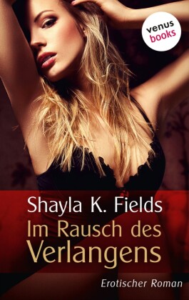 Im Rausch des Verlangens