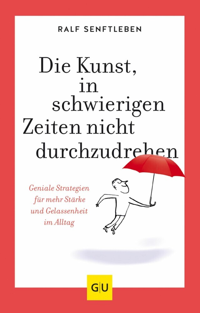 Die Kunst, in schwierigen Zeiten nicht durchzudrehen main product photo
