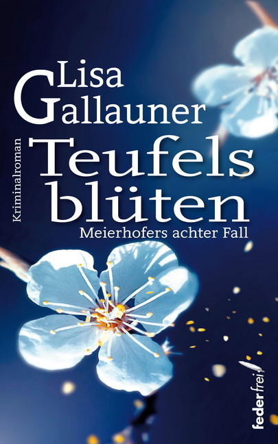 Teufelsblüten: Meierhofers achter Fall. Österreich Krimi main product photo
